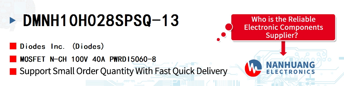 DMNH10H028SPSQ-13 Diodes MOSFET N-CH 100V 40A PWRDI5060-8