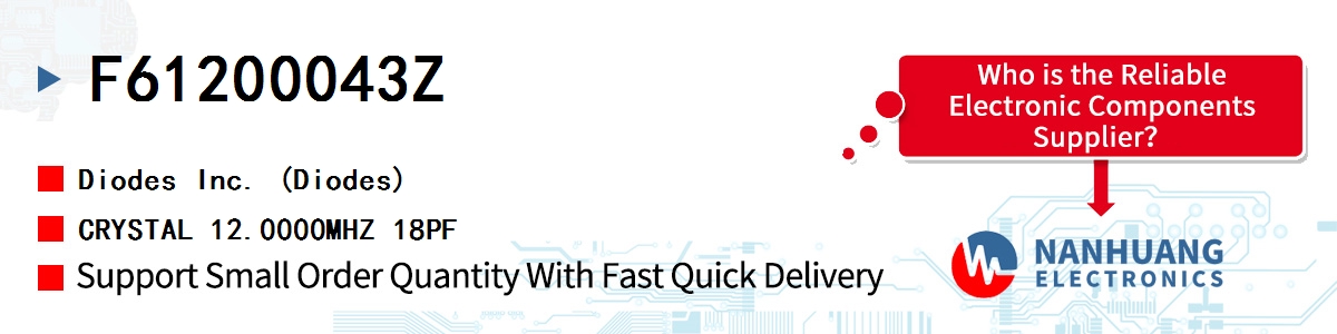 F61200043Z Diodes CRYSTAL 12.0000MHZ 18PF