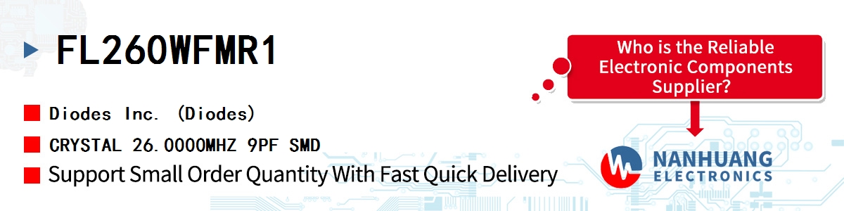 FL260WFMR1 Diodes CRYSTAL 26.0000MHZ 9PF SMD