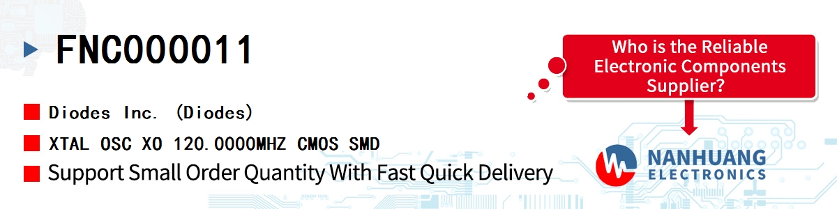FNC000011 Diodes XTAL OSC XO 120.0000MHZ CMOS SMD