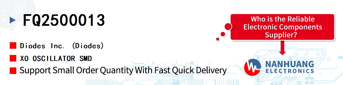 FQ2500013 Diodes XO OSCILLATOR SMD
