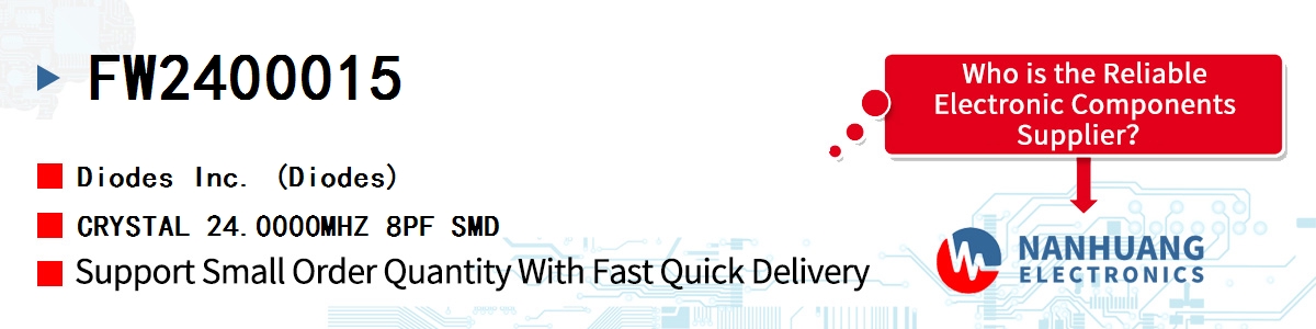 FW2400015 Diodes CRYSTAL 24.0000MHZ 8PF SMD