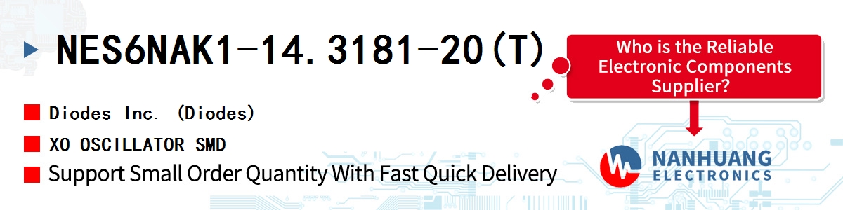 NES6NAK1-14.3181-20(T) Diodes XO OSCILLATOR SMD