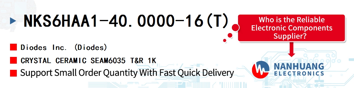 NKS6HAA1-40.0000-16(T) Diodes CRYSTAL CERAMIC SEAM6035 T&R 1K