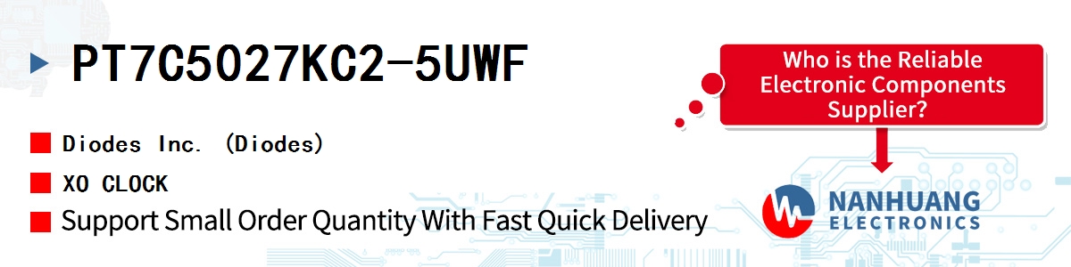 PT7C5027KC2-5UWF Diodes XO CLOCK