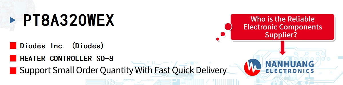PT8A320WEX Diodes HEATER CONTROLLER SO-8