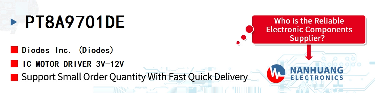 PT8A9701DE Diodes IC MOTOR DRIVER 3V-12V