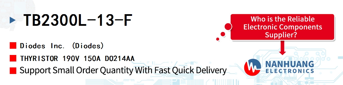 TB2300L-13-F Diodes THYRISTOR 190V 150A DO214AA